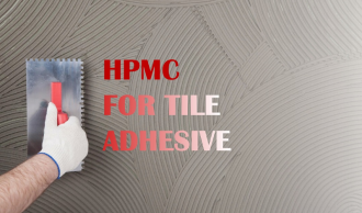 Best Tiles Adhesive HPMC: Key Factors Influencing Your Choice